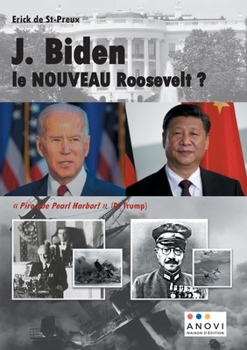 Paperback J.Biden, le NOUVEAU Roosevelt ? [French] Book