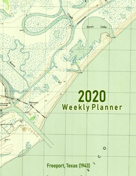 Paperback 2020 Weekly Planner: Freeport, Texas (1943): Vintage Topo Map Cover Book