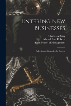 Paperback Entering new Businesses: Selecting the Strategies for Success Book