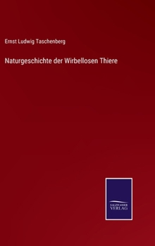 Hardcover Naturgeschichte der Wirbellosen Thiere [German] Book