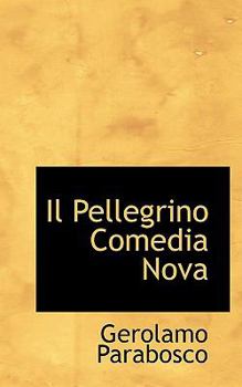 Paperback Il Pellegrino Comedia Nova Book