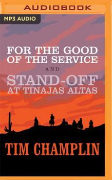 MP3 CD For the Good of the Service and Stand-Off at Tinajas Altas Book