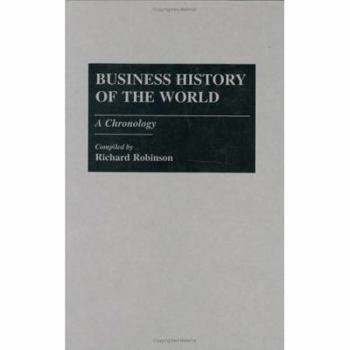 Hardcover Business History of the World: A Chronology Book