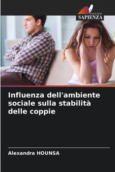 Paperback Influenza dell'ambiente sociale sulla stabilità delle coppie [Italian] Book