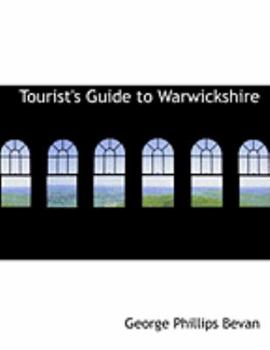 Tourist's Guide to Warwickshire (Large Print Edition)