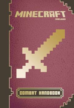 Minecraft: Combat Handbook - Book #3 of the Minecraft Handbook