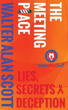 Paperback The Meeting Place: Lies, Secrets, Deception Book