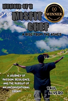Memoir of a Misfit Chef: A Rise From the Ashes