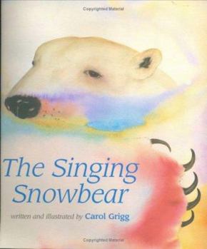 Hardcover The Singing Snowbear Book
