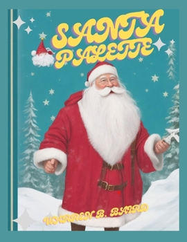 Paperback Santa Palette: A Festive coloring journey with father Christmas Book