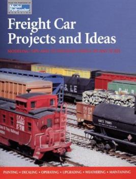 Paperback Freight Car Projects and Ideas: Modeling Tips and Techniques Useful in Any Scale Book
