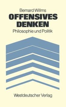 Paperback Offensives Denken: Philosophie Und Politik [German] Book