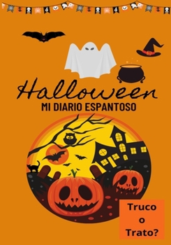 Paperback Halloween Mi Diario Espantoso: Truco o Trato? [Spanish] Book