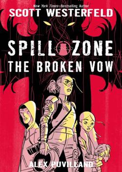 Hardcover Spill Zone Book 2: The Broken Vow Book