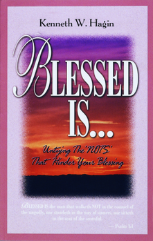 Paperback Blessed Is...: Untying the 'Nots' That Hinder Your Blessing Book