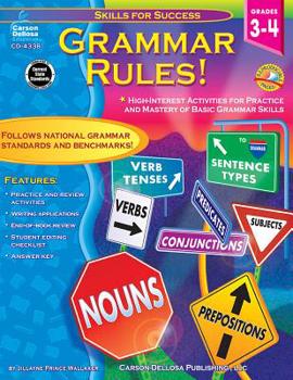 Paperback Grammar Rules!, Grades 3 - 4: High-Interest Activities for Practice and Mastery of Basic Grammar Skills Book
