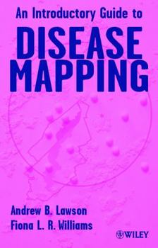 Hardcover An Introductory Guide to Disease Mapping Book