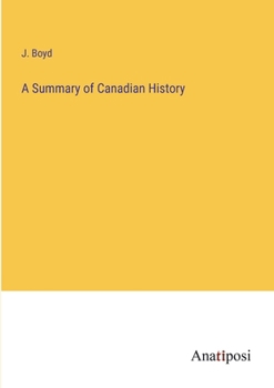 Paperback A Summary of Canadian History Book