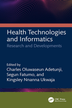 Health Technologies and Informatics : Research and Developments