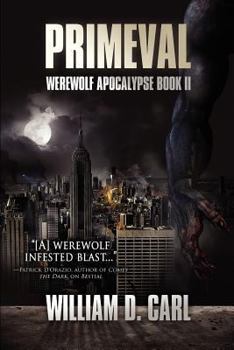Primeval - Book #2 of the Werewolf Apocalypse