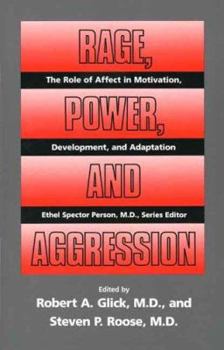Hardcover Rage, Power, and Aggression (The Role of Affect in Motivation, Development and Adaptation) Book