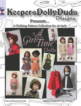 Paperback Keepers Dolly Duds Designs Presents...: A Clothing Pattern Collection for 16-inch A Girl for All Time Dolls (Color Edition) Book