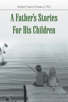 Paperback A Father's Stories For His Children Book