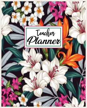 Teacher Planner: Lesson Planner 2020 for Teachers With Daily, Weekly and Monthly Lesson Planner.