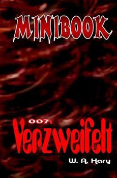 Paperback Minibook 007: Verzweifelt: "Mit Dr. No - dem Mann aus dem Nichts" [German] Book
