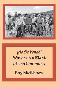 Paperback ¡No Se Vende! Water as a Right of the Commons Book