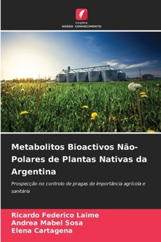 Paperback Metabolitos Bioactivos Não-Polares de Plantas Nativas da Argentina [Portuguese] Book