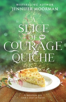 Paperback A Slice of Courage Quiche Book