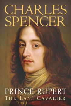 Hardcover Prince Rupert: The Last Cavalier Book