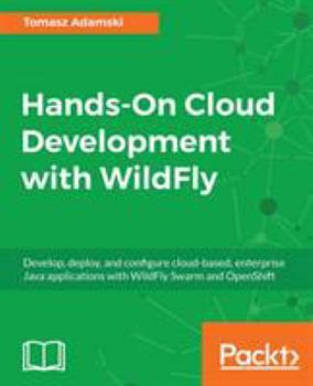 Paperback Hands-On Cloud Development with WildFly Book