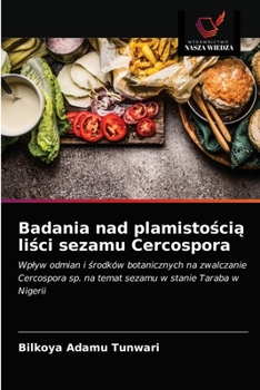 Paperback Badania nad plamistością liści sezamu Cercospora [Polish] Book