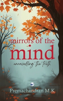 Paperback Mirrors of the Mind: Unravelling The Truth Book