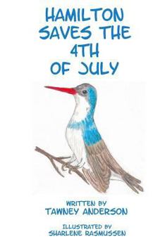 Paperback Hamilton Saves The 4th of July Book