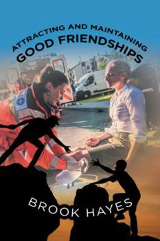 Paperback Attracting and Maintaining Good Friendships Book