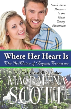 Paperback Where Her Heart Is: Small Town Romance in the Great Smoky Mountains Book