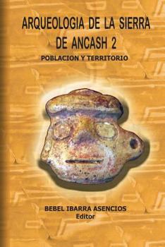 Paperback Arqueología de la Sierra de Ancash 2 [Spanish] Book