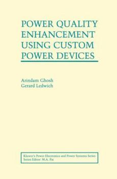 Hardcover Power Quality Enhancement Using Custom Power Devices Book