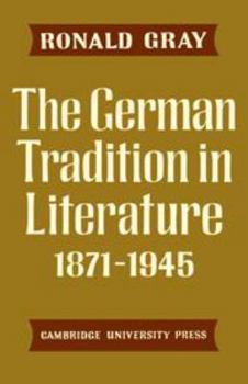 Hardcover The German Tradition in Literature 1871-1945 Book