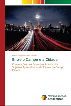 Paperback Entre o Campo e a Cidade [Portuguese] Book
