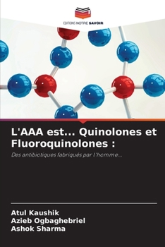 Paperback L'AAA est... Quinolones et Fluoroquinolones [French] Book