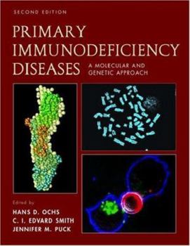 Primary Immunodeficiency Diseases: A Molecular & Cellular Approach