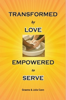 Paperback Transformed by Love. Empowered to Serve Book