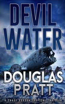 Paperback Devil Water: A Chase Gordon Tropical Thriller Book