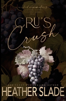 Wicked Bachelors' Auction: Cru