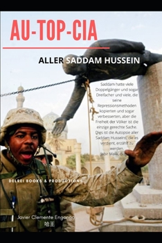 Paperback Au-To-Cia, Aller Saddam Hussein: Eine andere Vision der Alltagsrealit?t [German] Book