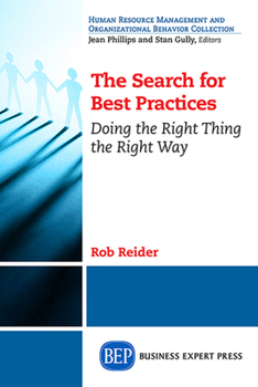Paperback The Search For Best Practices: Doing the Right Thing the Right Way Book